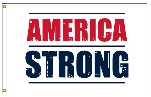 America Strong - Flags Unlimited